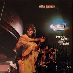 Etta James : Etta is Betta Than Evvah